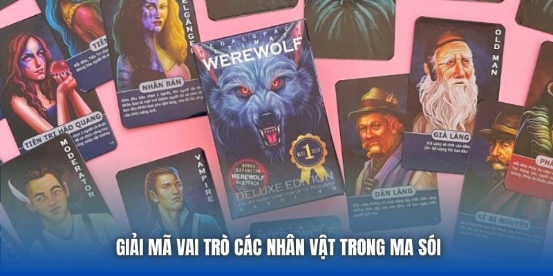 Giải mã vai trò các nhân vật trong ma sói